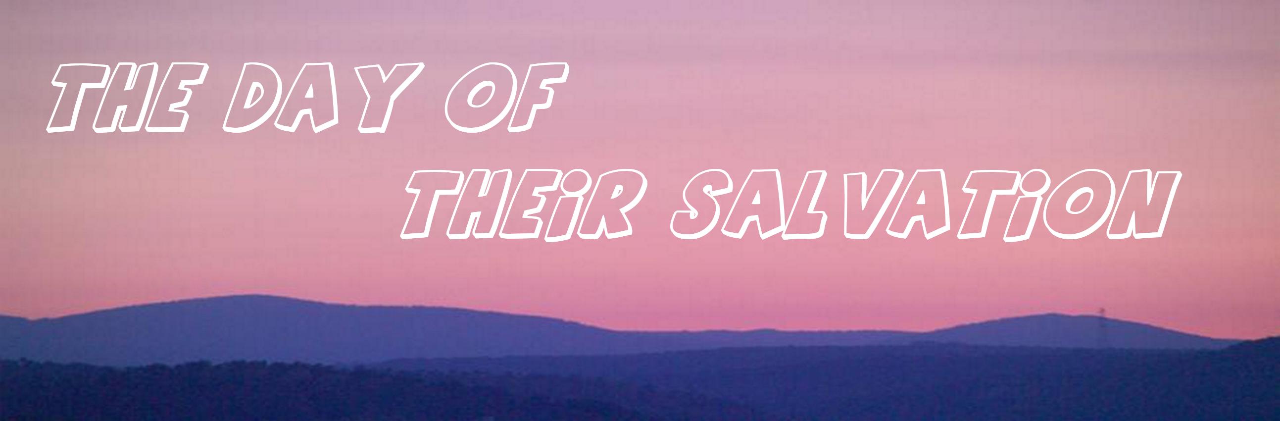 The Day of their Salvation
